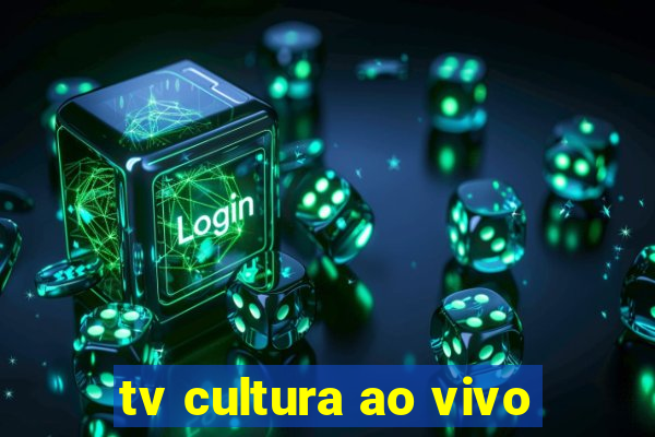 tv cultura ao vivo